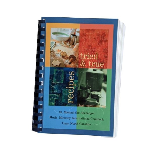 Tried and True recipes St Michael ? The Archangel Music ministry cookbook - Picture 1 of 6